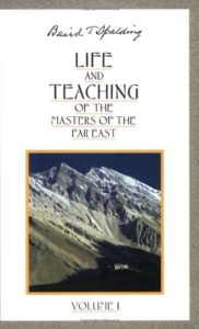 Life and Teaching of the Masters of the Far East by Baird T. Spalding - Life Changing Spiritual Books